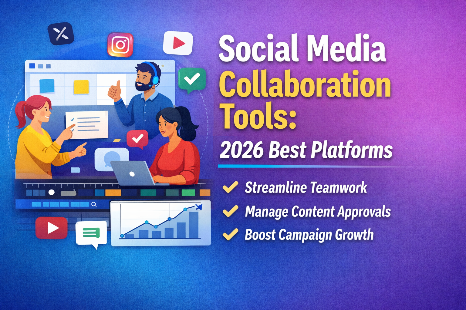 Social Media Collaboration Tools 2026: Teamwork, Content Management, Campaign Growth